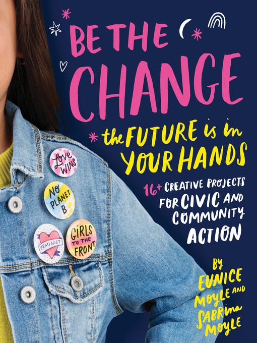 Title details for Be the Change by Eunice Moyle - Available